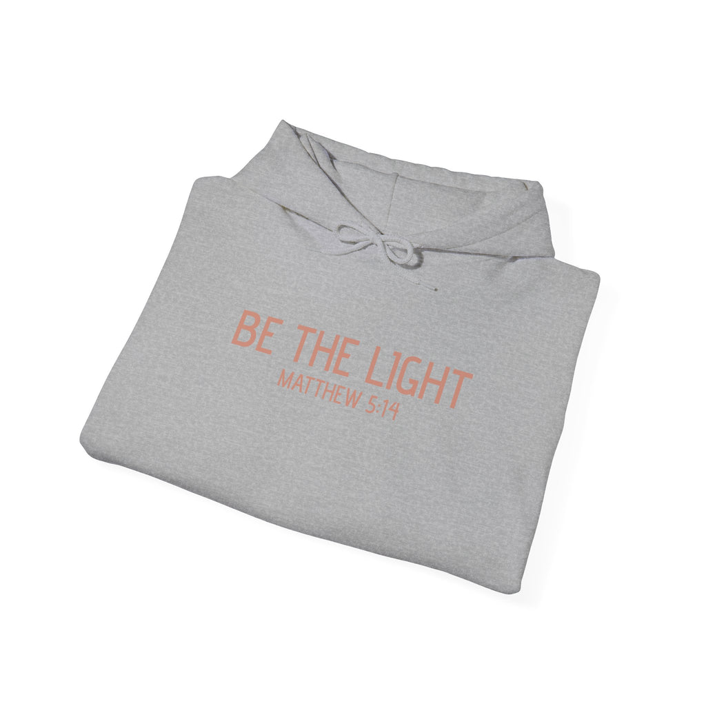 Be the Light Hoodie — Matthew 5:14 Inspirational Christian Sweatshirt
