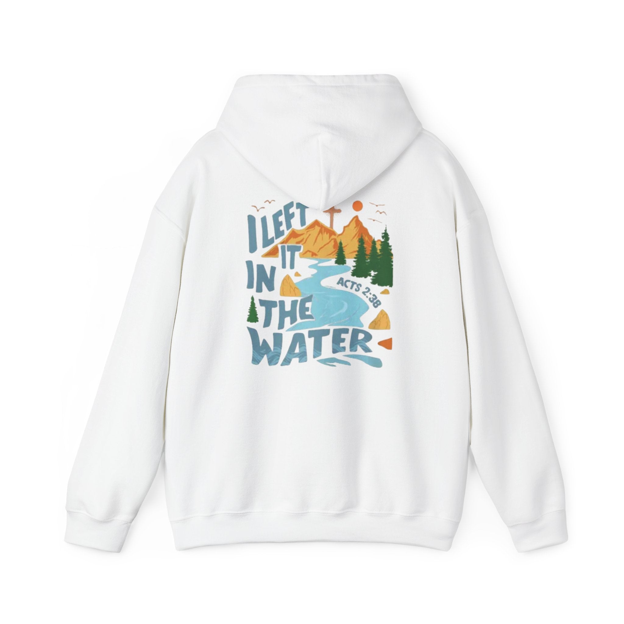 Hoodie — 'I Left It in the Water' Scenic River Camping Hoodie