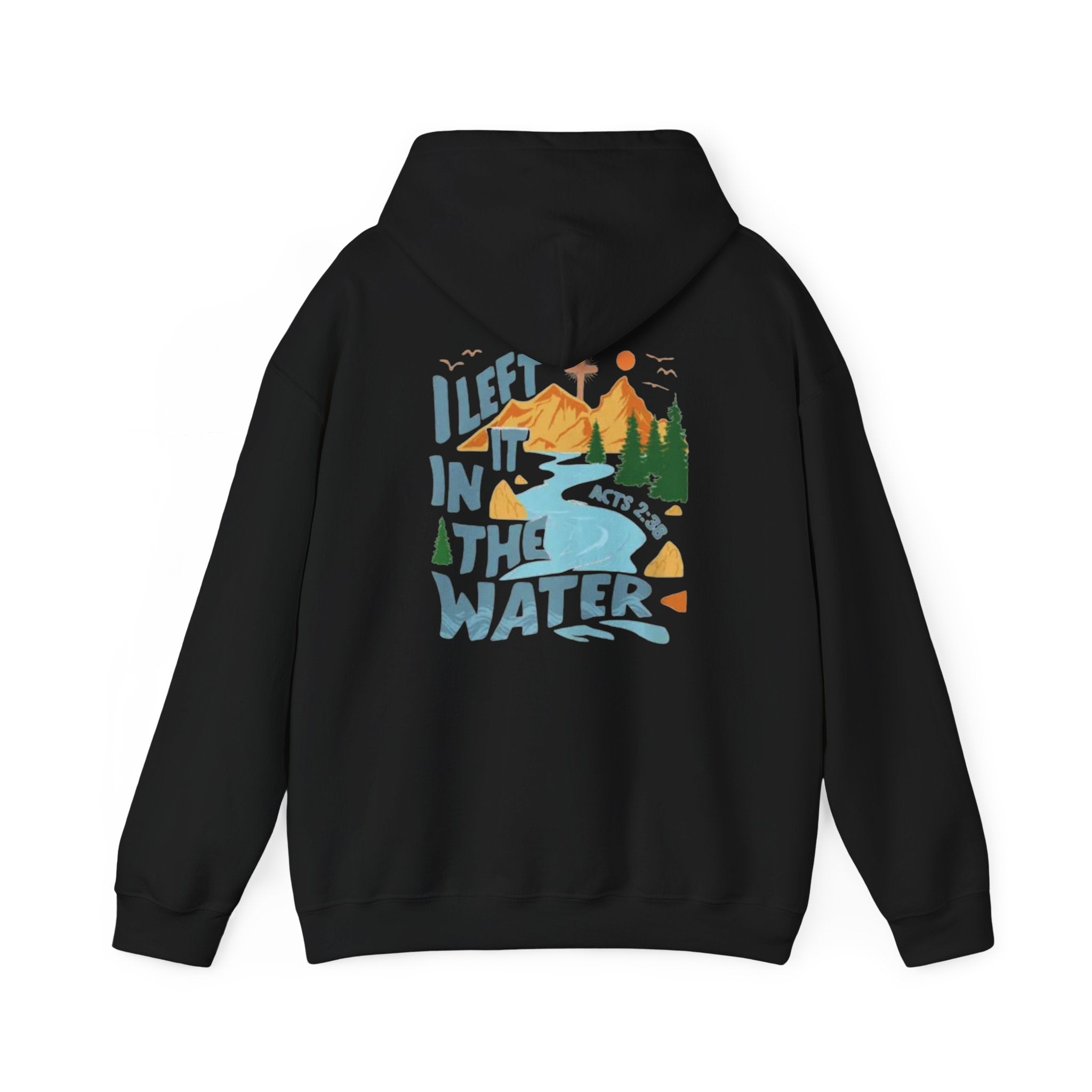 Hoodie — 'I Left It in the Water' Scenic River Camping Hoodie