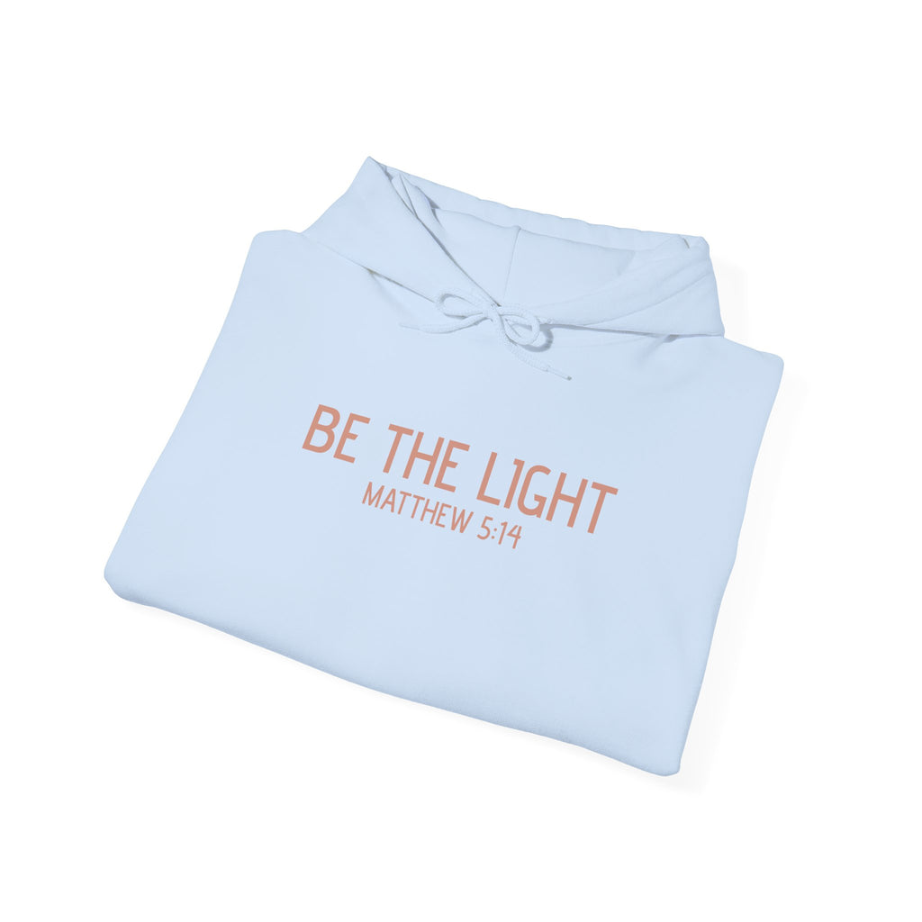 Be the Light Hoodie — Matthew 5:14 Inspirational Christian Sweatshirt