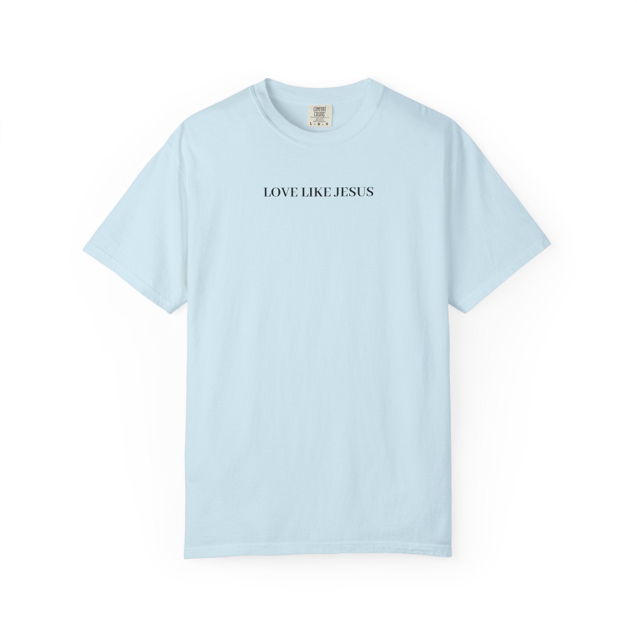 Love Like Jesus T-Shirt — Minimal Christian Tee