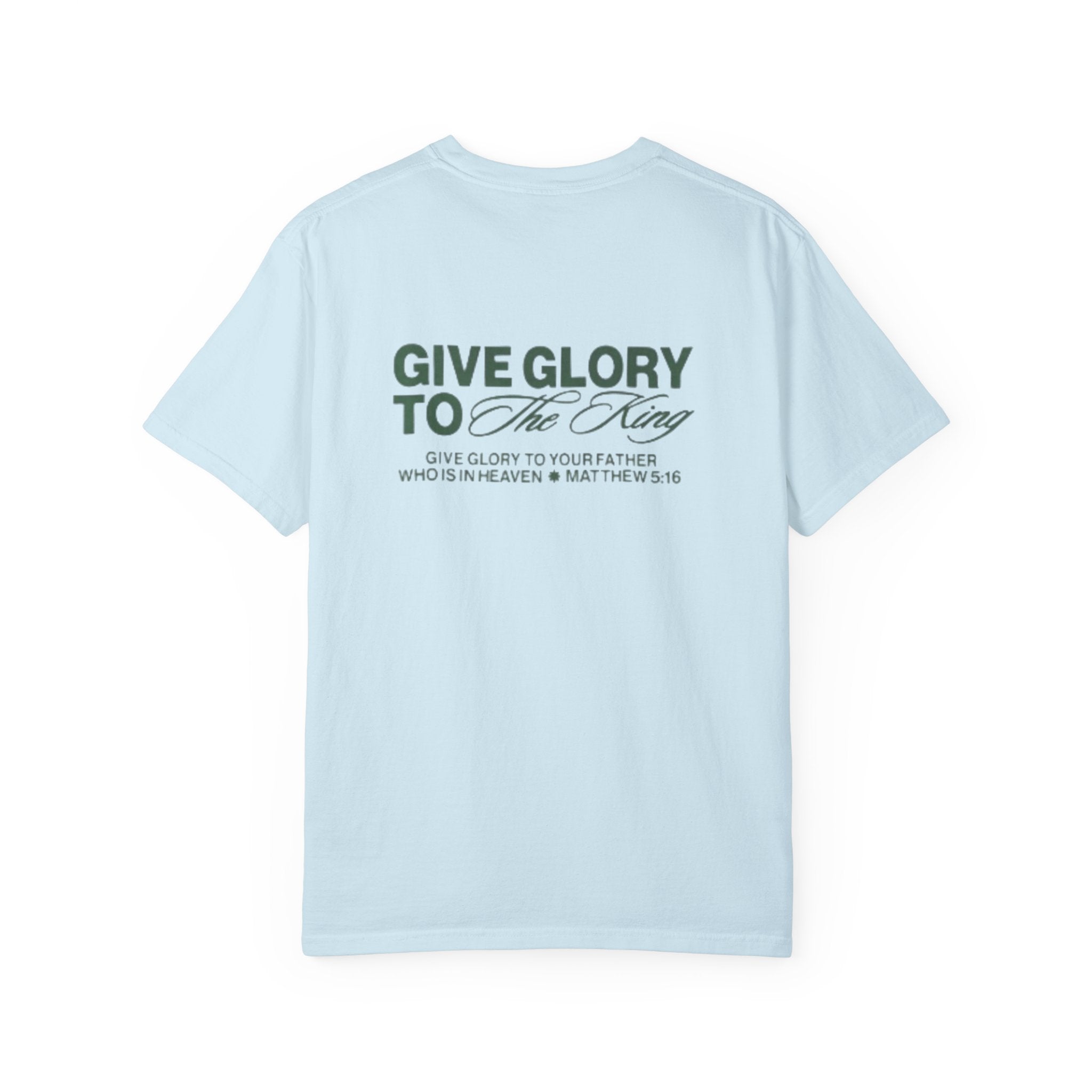 Christian T-Shirt — "Give Glory to the King" Graphic Tee